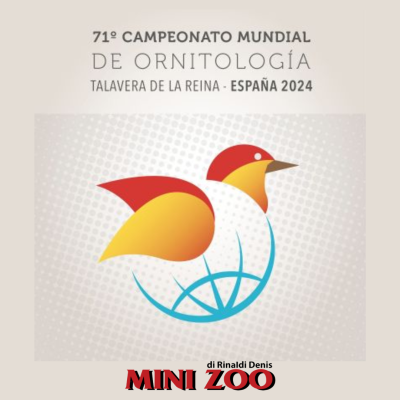 71° CAMPIONATO MONDIALE DI ORNITOLOGIA - TALAVERA DE LA REINA (SPAGNA) 26/27/28 GENNAIO 2024